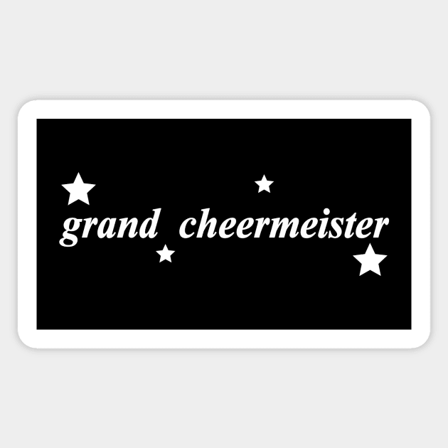 grand cheermeister Sticker by NotComplainingJustAsking